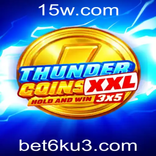 Explorando os Segredos do Jogo ThunderCoinsXxl e as Estratégias com Bet6k